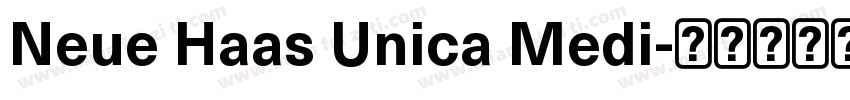 Neue Haas Unica Medi字体转换